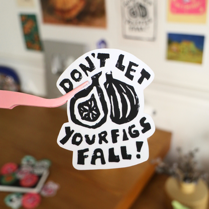 Don't Let Your Figs Fall Sticker