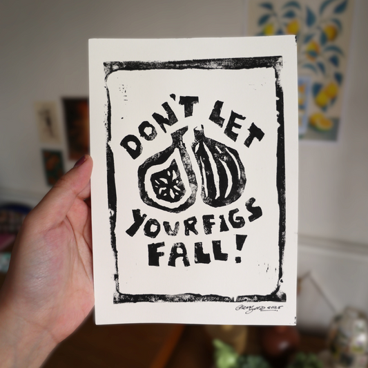 Don't Let Your Figs Fall | Limited Original Lino Print