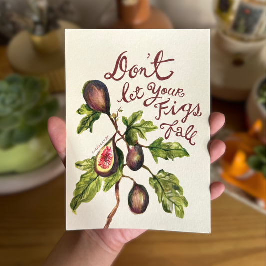 Don't Let Your Figs Fall | Art Print